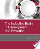 The Inductive Brain in Development and Evolution Book