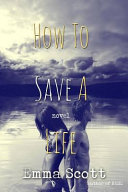 How to Save a Life Book
