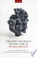 Tracing the Roles of Soft Law in Human Rights Book