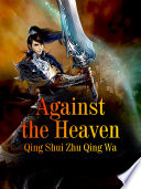 Against the Heaven