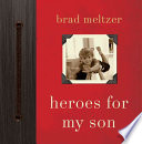 Heroes for My Son PDF Book By Brad Meltzer