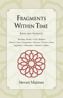 Fragments Within Time