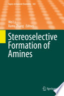 Stereoselective Formation of Amines