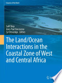The Land Ocean Interactions in the Coastal Zone of West and Central Africa Book