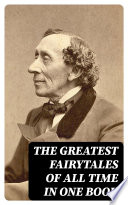 The Greatest Fairytales of All Time in One Book