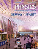Physics for Scientists and Engineers  Volume 1