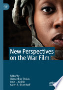 New Perspectives on the War Film