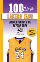 100 Things Lakers Fans Should Know & Do Before They Die [Pdf/ePub] eBook