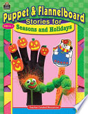 Puppet   Flannelboard Stories for Seasons and Holidays