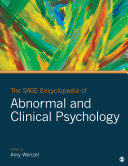 The SAGE Encyclopedia of Abnormal and Clinical Psychology
