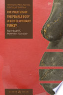 The Politics of the Female Body in Contemporary Turkey