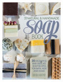 The Natural and Handmade Soap Book