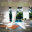Spectacular Homes of California: An Exclusive Showcase of ...