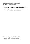 Labour Market Dynamics in Present Day Germany