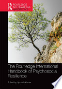 The Routledge International Handbook of Psychosocial Resilience Book
