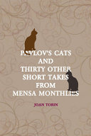 Pavlov's Cats and Thirty Other Short Takes from Mensa Monthlies