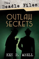 The Beadle Files: Outlaw Secrets Pdf/ePub eBook