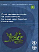 Risk Assessments of Salmonella in Eggs and Broiler Chickens