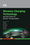 Wireless Charging Technology and the Future of Electric Transportation