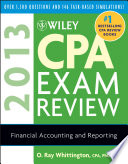 Wiley CPA Exam Review 2013  Financial Accounting and Reporting