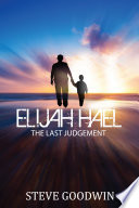 Elijah Hael and The Last Judgement PDF Book By Steve Goodwin