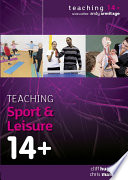 EBOOK: Teaching Sport and Leisure 14+ PDF Book By Cliff Huggett,Chris Manley