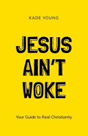 Jesus Ain T Woke