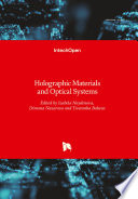 Holographic Materials and Optical Systems Book