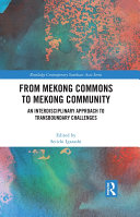 From Mekong Commons to Mekong Community