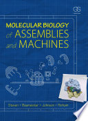 Molecular Biology of Assemblies and Machines Book