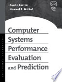 Computer Systems Performance Evaluation and Prediction Book