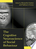 The Cognitive Neuroscience of Social Behaviour Book