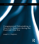 Read Pdf Congressional Policymaking in Sino-U.S. Relations during the Post-Cold War Era