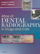 Atlas of Dental Radiography in Dogs and Cats Book