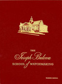 The Joseph Bulova School of Watchmaking Training Manual Book