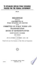 To Establish Certain Public Buildings Policies for the Federal Government Book PDF