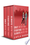 Only With You, Fighting For You, Always With You PDF Book By Layla Hagen