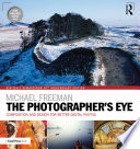 The Photographer s Eye Digitally Remastered 10th Anniversary Edition Book