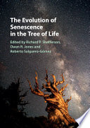 The Evolution of Senescence in the Tree of Life Book