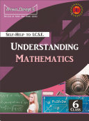 Self-Help to ICSE Understanding Mathematics Class 6