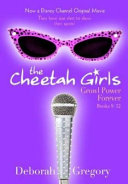 The Cheetah Girls Growl Power Forever! (Books 9-12, Bind-Up #3)