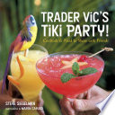 Trader Vic s Tiki Party 