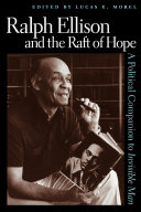 Ralph Ellison and the Raft of Hope Book Lucas E. Morel