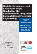Models, Databases and Simulation Tools Needed for Realization of Integrated Computational Mat. Eng. (ICME 2010)