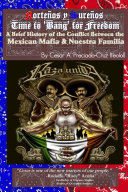Bang for Freedom; A Brief History of Mexican Mafia, Nuestra Familia and Latino Activism in the U.S.