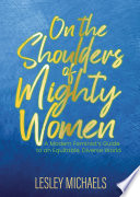 On The Shoulders of Mighty Women