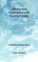Omens And Superstitions Of Southern India   Publishing People Series