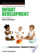 The Wiley Blackwell Handbook of Infant Development  Volume 1