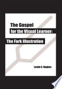 The Gospel for the Visual Learner PDF Book By Leslie C. Hughes