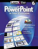 Learn and Use Microsoft Power Point in Your Classroom